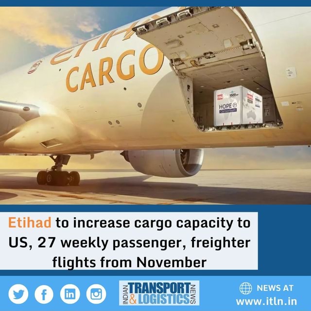 Etihad to increase cargo capacity to US, 27 weekly passenger, freighter