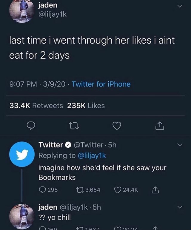 Last Time I Went Through Her Likes I Aint Eat For 2 Days 9 07 Pm Twitter For Iphone 33 4k Retweets 235k Likes Y Twitter Q Otwitter Replying To Liljay1k Bookmarks