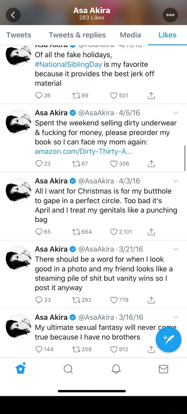 Asa Akira 283 Likes Tweets Tweets & replies Media Likes Of all the fake  holidays, zNationalSiblingDay is my favorite because it provides the best  jerk off material 26 99 501 Asa Akira @