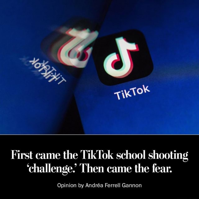 \ ho, First came the TikTok school shooting 'challenge. Then came the