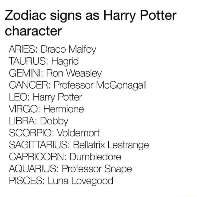 Zodiac signs as Harry Potter character ARIES Draco Malfoy TAURUS