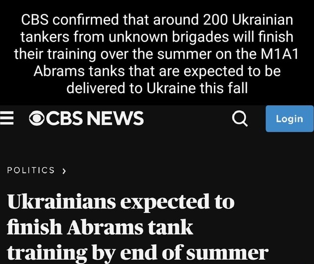 CBS confirmed that around 200 Ukrainian tankers from unknown brigades ...