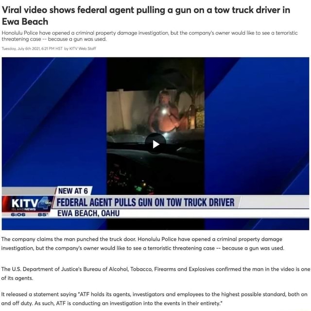 Viral video shows federal agent pulling a gun on on a tow truck driver