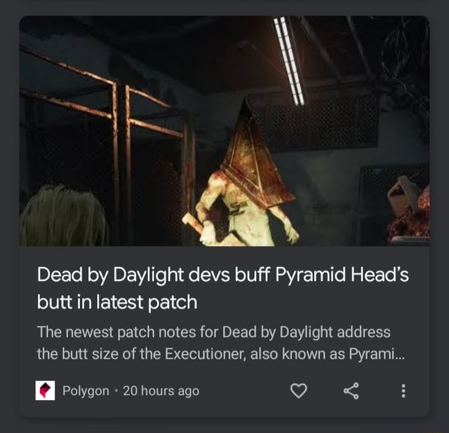 Dead by Daylight devs deny nerfing Pyramid Head's ass - Polygon