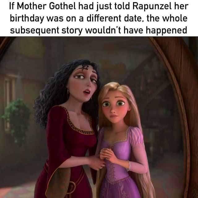 If Mother Gothel had just told Rapunzel her birthday was on a different ...