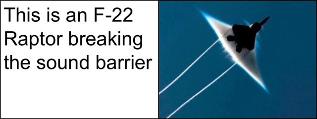 f 22 raptor breaking the sound barrier
