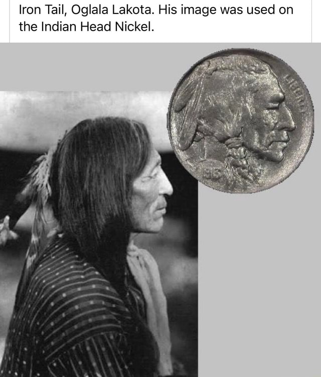 Iron Tail, Oglala Lakota. His image was used on the Indian Head Nickel