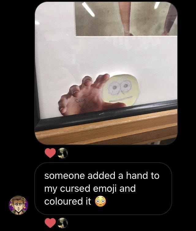 Someone Added A Hand To My Cursed Emoji And Coloured It