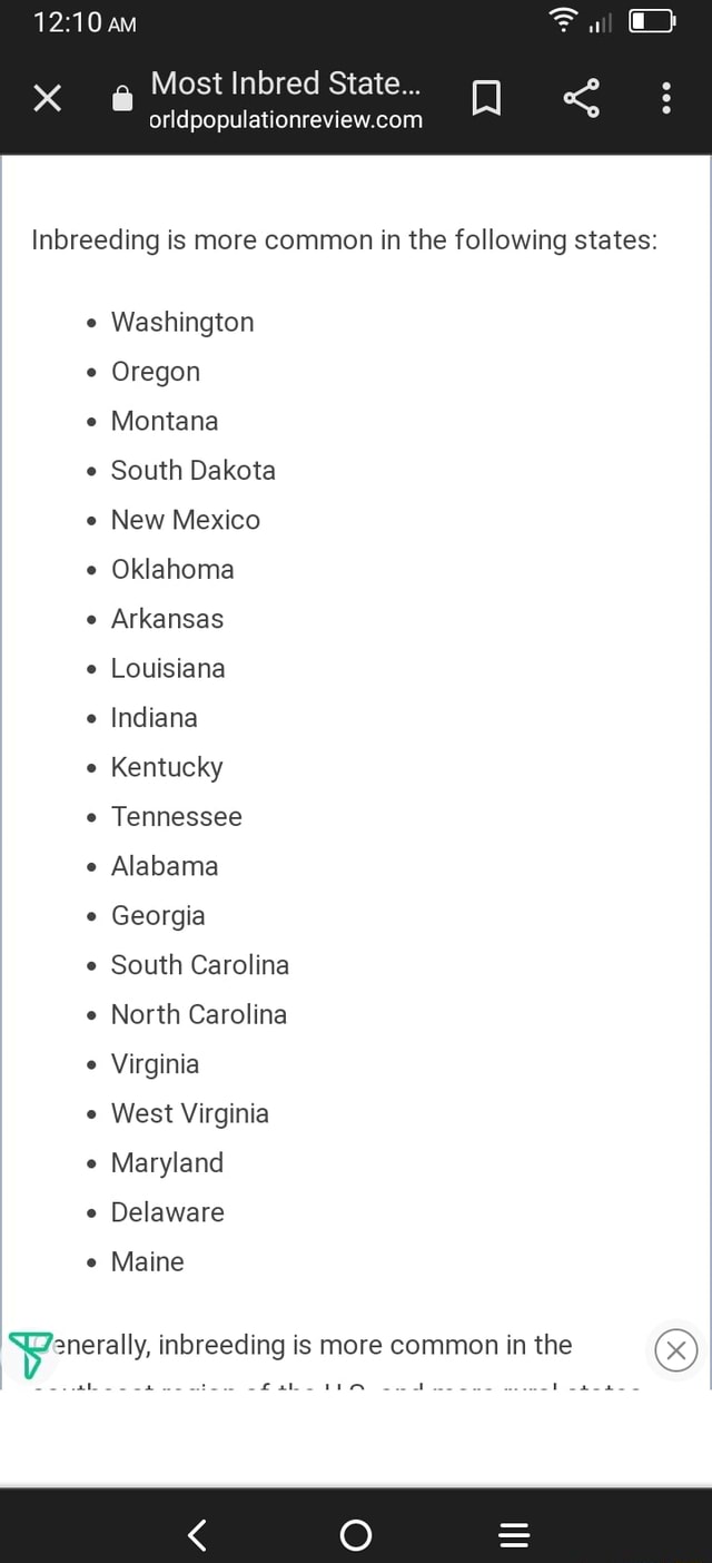 Am @ Most Inbred State... Inbreeding is more common in the following ...