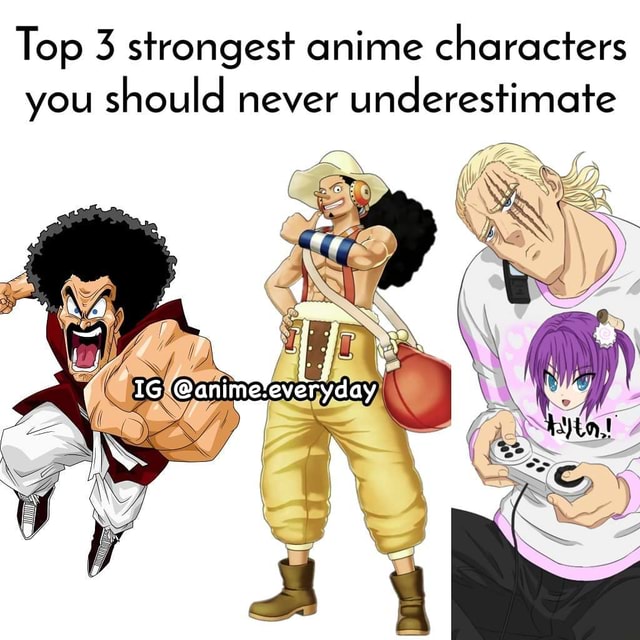 Top 3 Strongest Anime Characters You Should Never Underestimate