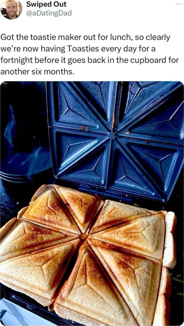 EsI Swiped Out Got the toastie maker out for lunch, so clearly we're