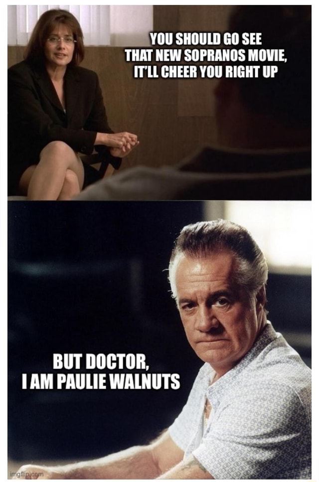 Sopranos memes funny dontstopbelieving hbo YOU SHOULD GO SEE