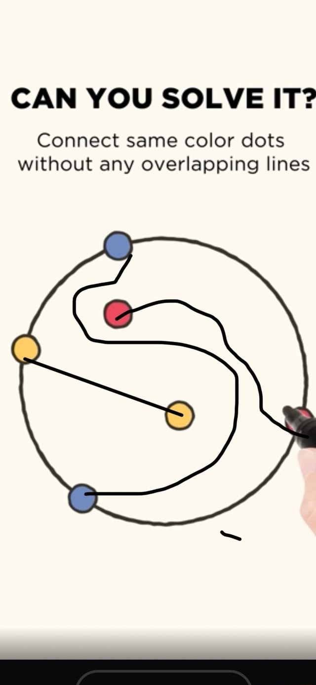 Can You Solve It Connect Same Color Dots Without Any Overlapping Lines Can You Solve It Connect Same Color Dots Without Any Overlapping Lines
