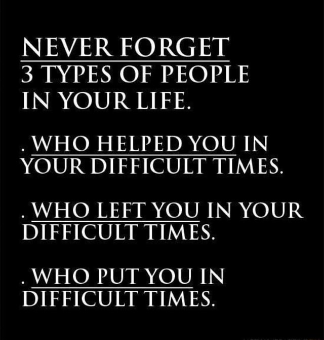 never-forget-3-types-of-people-in-your-life-who-helped-you-in-your