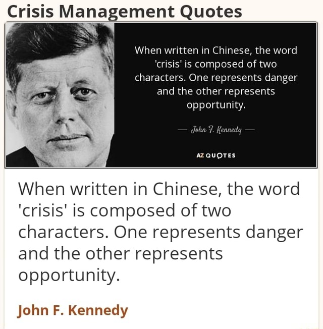 john-f-kennedy-quote-when-written-in-chinese-the-word-crisis-is