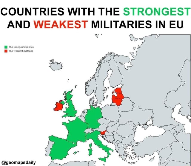 COUNTRIES WITH THE STRONGEST AND WEAKEST MILITARIES IN EU )
