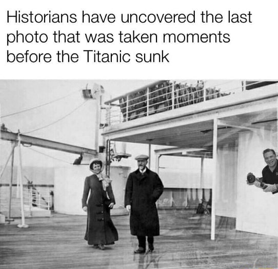 Historians Have Uncovered The Last Photo That Was Taken Moments Before The Titanic Sunk