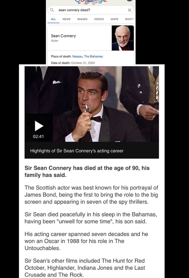Sean connery dead? Sean Connery Place of death Nz Date of death Highlights of Sir Sean Connery