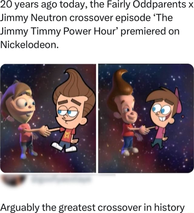 20 years ago today, the Fairly Oddparents x Jimmy Neutron crossover ...