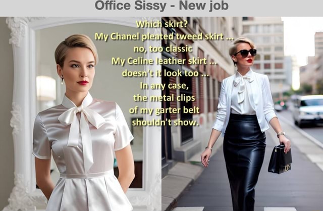 Office Sissy - New job classit My Celt I ather look - iFunny