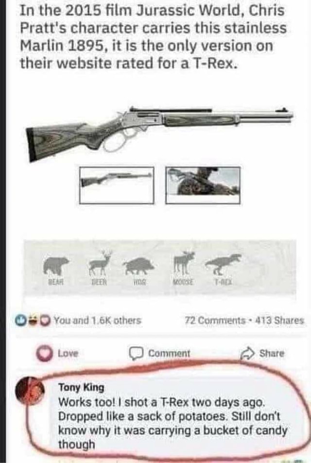 In the 2015 film Jurassic World, Chris Pratt's character carries this