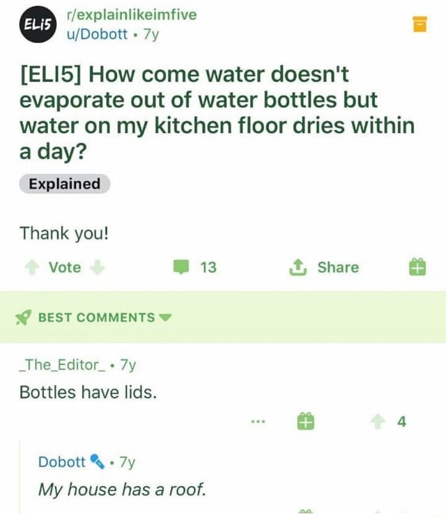 [ELI5] How come water doesn't evaporate out of water bottles but water