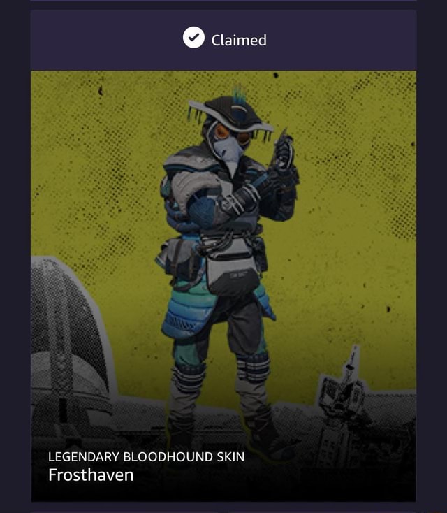 Claimed LEGENDARY BLOODHOUND SKIN Frosthaven )
