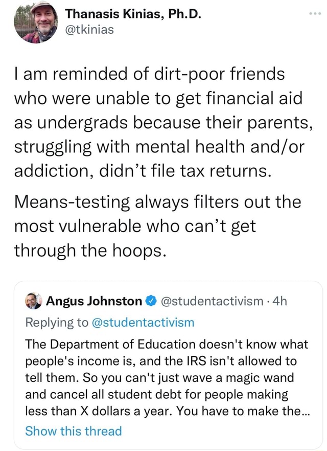 I am reminded of dirtpoor friends who were unable to get financial aid