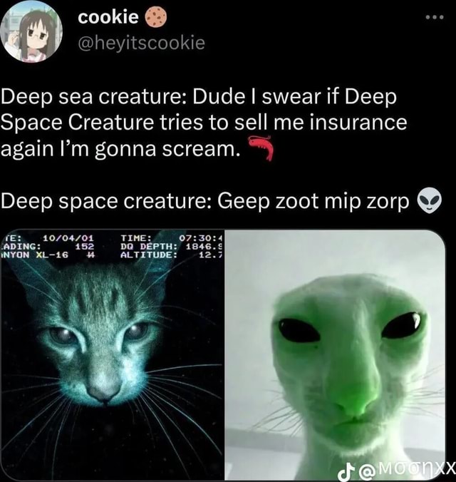 Cookie Deep sea creature: Dude I swear if Deep Space Creature tries to ...