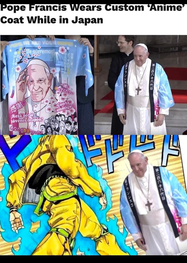 Pope dons traditional coat with anime image of his face to greet the  Japanese - Mothership.SG - News from Singapore, Asia and around the world