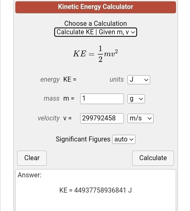 Kinetic Energy Calculator Choose A Calculation Calculate KE I Given Mn ...