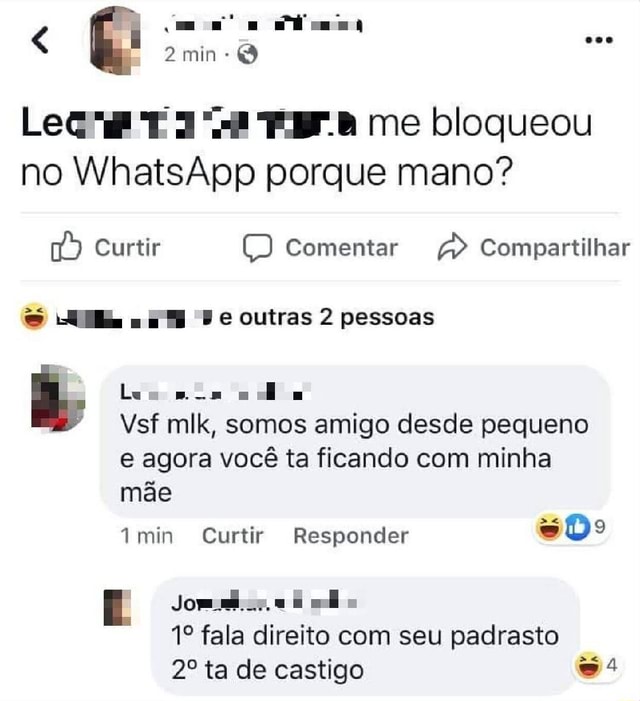 Min Odo Ti Me Bloqueou No Whatsapp Porque Mano Curtir Comentar E