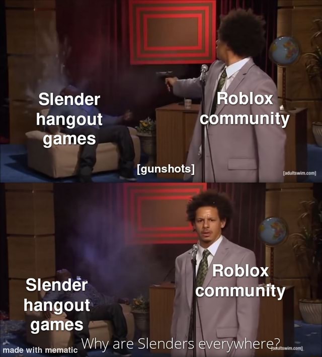 Slender Hangout Community Games Gunshots Slender Commu Fifty Hangout 1 