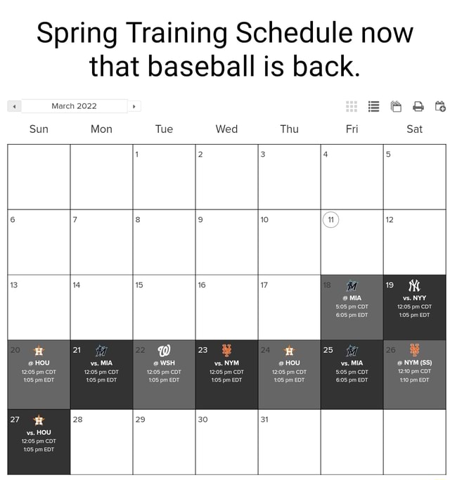 Spring Training Schedule now that baseball is back. 2022 Sun Mon Tue