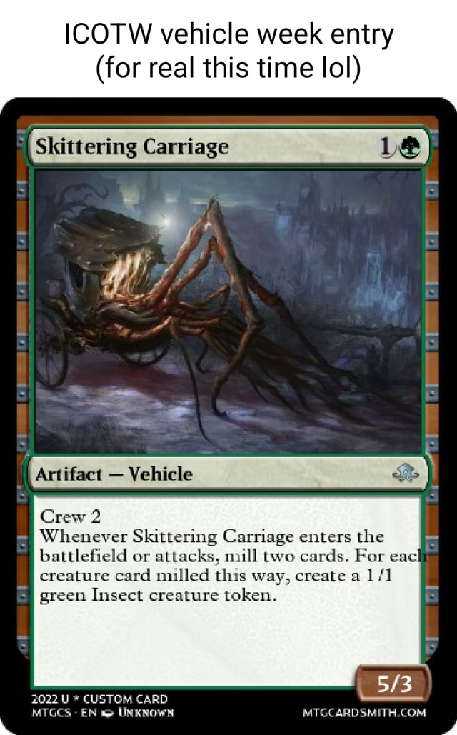 Icotw Vehicle Week Entry (for Real This Time Lol) Skittering Carriage 