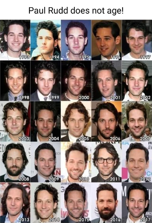 Paul Rudd does not age iFunny