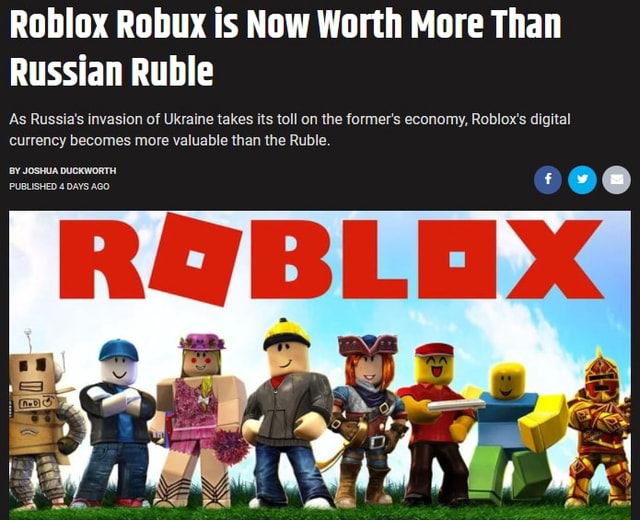 Roblox Robux is Now Worth More Than Russian Ruble As Russia's invasion ...