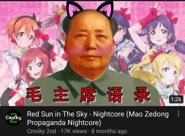 red-sun-in-the-sky-nightcore-mao-zedong-propaganda-nightcore-cmoky