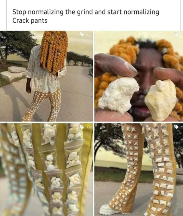Stop normalizing the grind and start normalizing crack pants seo title