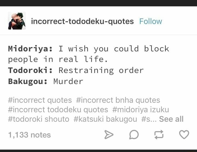 S Incorrect-tododeku-quotes Follow Midoriya: 1 Wish You Could Block 