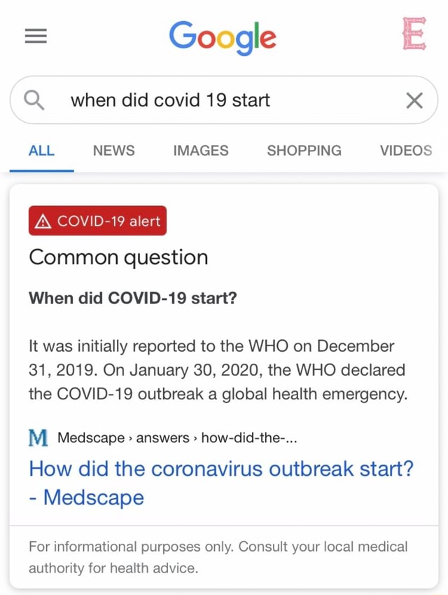 Google Q. when did covid 19 start ALL NEWS IMAGES SHOPPING VIDEOS A