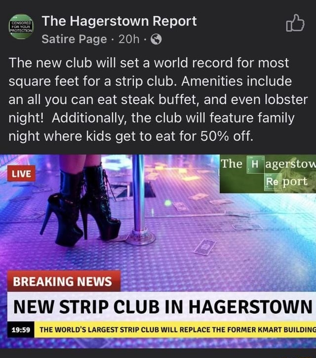 The Hagerstown Report Satire Page - The new club will set a world record  for most square feet for a strip club. Amenities include an all you can eat  steak buffet, and