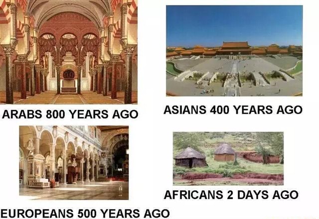 ASIANS 400 YEARS AGO , AFRICANS 2 EUROPEANS 500 YEARS AGO - )