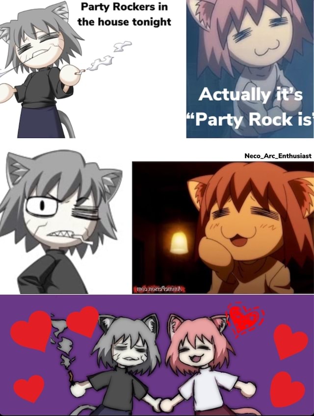 Party Rockers in the house tonight Actually it