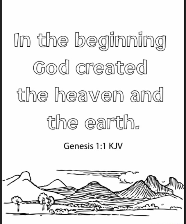 In the beginning God created the heaven and the earth. Genesis - iFunny