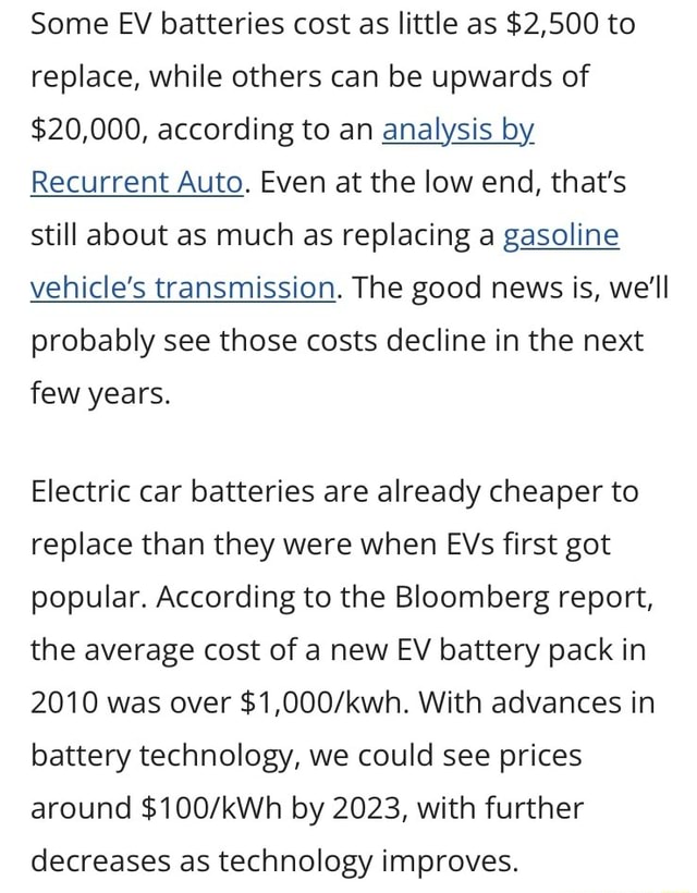 Some EV batteries cost as little as 2,500 to replace, while others can