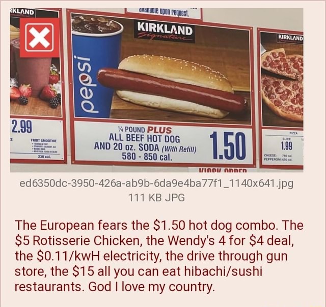 % POUND PLUS ALL BEEF HOT DOG AND 20 02. SODA (with refi) 580 - 850 cal ...