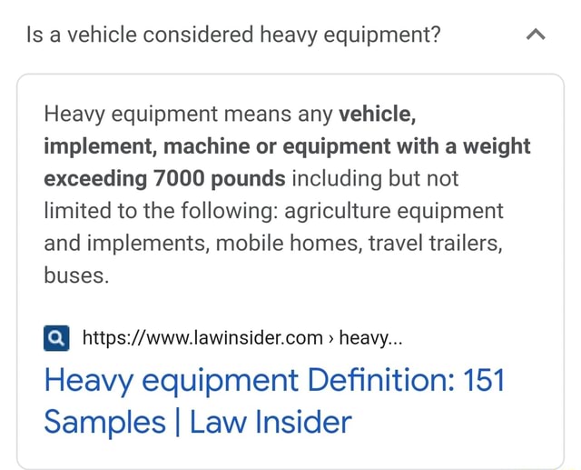 Is a vehicle considered heavy equipment? "A Heavy equipment means any
