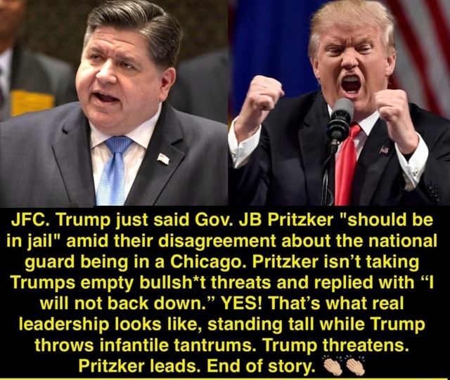 JFC. Trump just said Gov. JB Pritzker "should be in jail" amid their ...