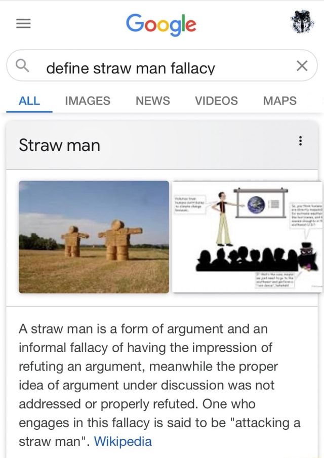 Google define straw man fallacy ALL IMAGES NEWS VIDEOS MAPS Straw man